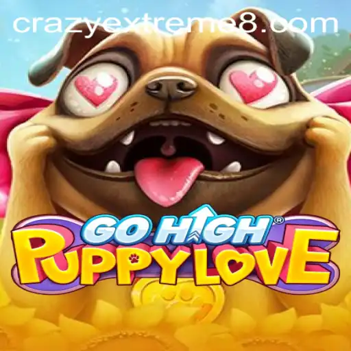 GoHighPuppyLove: A Crazy Extreme Adventure