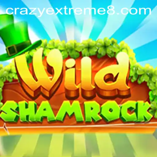 Exploring the Thrills of WildShamrock: An Adventure with Crazy Extreme 888